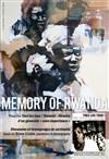 Memory of Rwanda | Se souvenir du génocide - 
