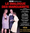 Le dialogue des Marguerite - 