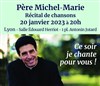 Concert du Père Michel Marie | à Lyon - 