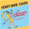 Henry-David Cohen dans Le tour du monde en 180 vannes - 