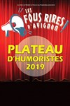 Plateau d'humoristes - Les Fous Rires d'Avignon 2019 - 