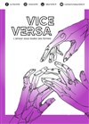 Vice Versa (l'amour sous toutes ses formes) - 
