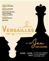 Versailles ou Le jeu des dames - 