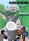 Stand-up de rue : balade golri à Montmartre - 