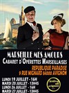 Marseille mes amours : cabaret d'opérettes marseillaises - 