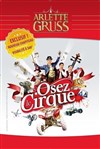 Cirque Arlette Gruss dans Osez le Cirque | - Grenoble - 