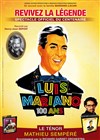 Luis mariano | Le spectacle du centenaire - 