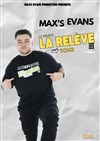 Max's Evans dans La relève - 