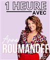 1 heure avec Anne Roumanoff - 