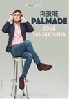 Pierre Palmade dans Pierre Palmade joue ses sketchs - 