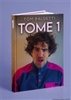 Tom Baldetti dans Tome 1 - 