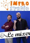 Impro Studio : Le Mixer - 
