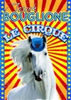 Le Cirque Joseph Bouglione | - Saint Jean d'Illac - 