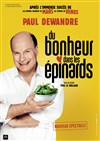 Paul Dewandre dans Du bonheur dans les épinards - 