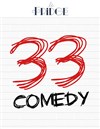 33 Comedy - 