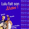 Lulu fait son show - stand-up - 
