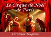 Le Cirque de Noël | Porte de Passy - 