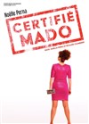 Noelle Perna dans Certifié Mado - 