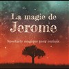 La Magie de Jérôme - 