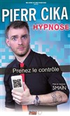 Hypnose avec Pierr Cika - 