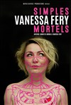 Vanessa Féry dans Simples Mortels - 