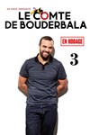 Le comte de Bouderbala 3 | en rodage - 