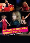 Nathalie Boileau dans Nathalie Boileau donne tout... sauf la recette - 