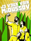 Je veux voir Mioussov - 