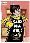 Cathy dans Sur ma vie ! - 