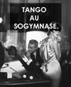 Milonga la Comedia : Soirée Tango - 
