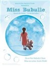 Miss Bubulle - 