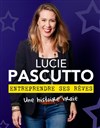 Lucie Pascutto dans Entreprendre ses rêves - 