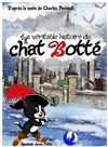 La Véritable Histoire du Chat Botté - 