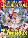 Le Grand Cirque de Noël de Nantes | - Le Noël des z'animaux - 