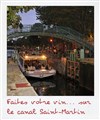 Croisière "Faites votre vin..." sur le canal Saint-Martin - 
