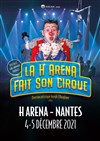 La H Arena fait son cirque - 