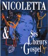 Nicoletta et ses Choeurs Gospel - 