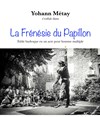 Yohann Métay dans La Frénésie du Papillon - 