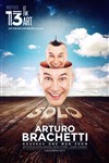 Arturo Brachetti : Solo - 