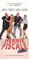 Hernie fiscale avec Frank Leboeuf - de et mise en scène par Alil Vardar - 