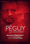 Péguy - Le visionnaire - 