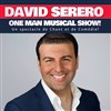 David Serero - One Man Musical Show ! - 