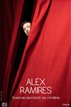Alex Ramirès | nouveau spectacle en création - 
