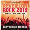Le Grand Réveillon Rock : Concert + Soirée Dj's - 