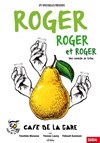 Roger, Roger et Roger - 