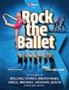Rock the ballet | 10ème Anniversaire - 