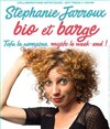 Stéphanie Jarroux dans Bio et barge - 