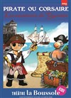 Pirate ou corsaire les aventures de Quentin - 