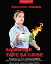 Sandrine Jouanin dans Sandrine tape sa crise - 