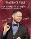 Maxence Vire dans Un Cocktail Magique - 